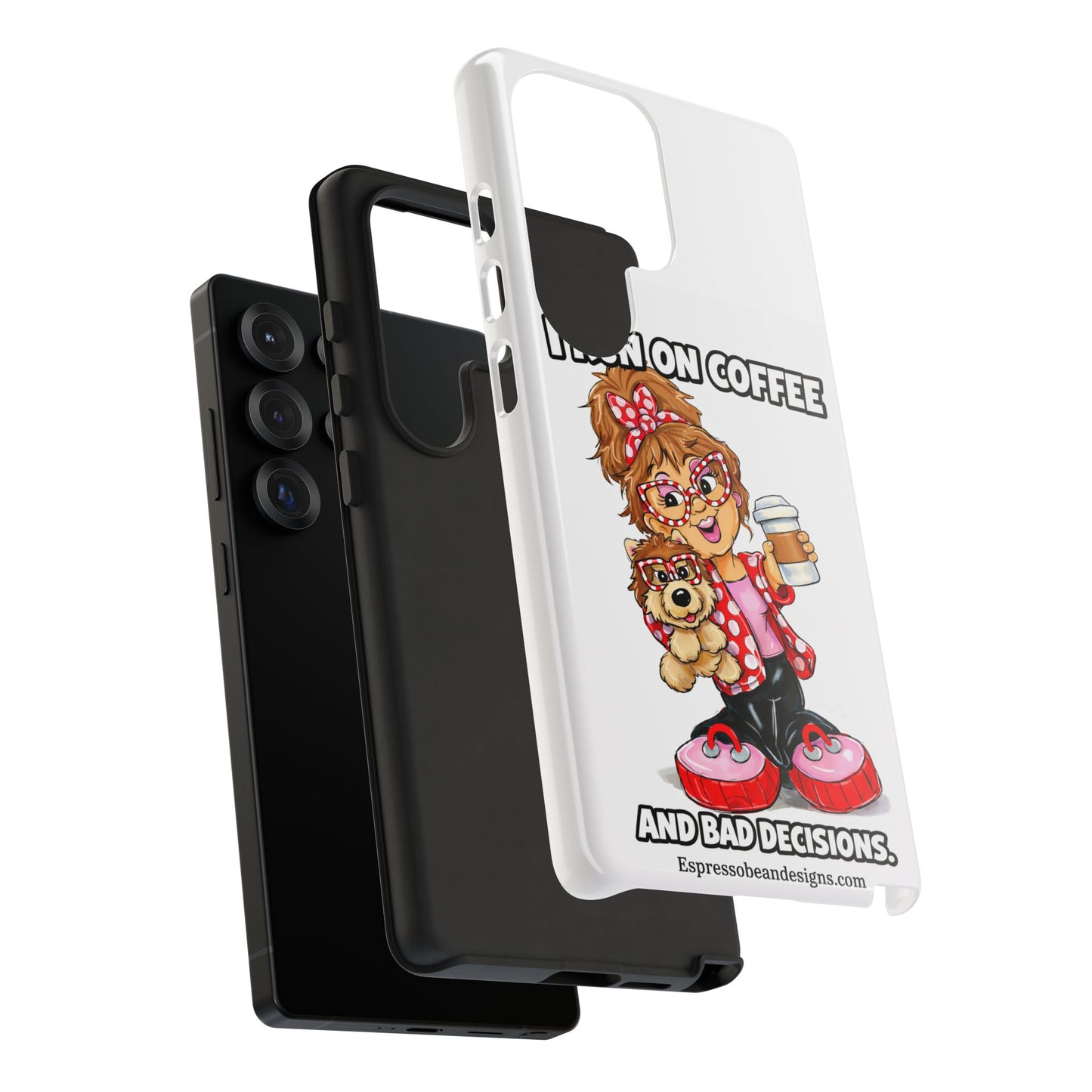 Coffee Lover Phone Case — "I Run on Coffee and Bad Decisions"