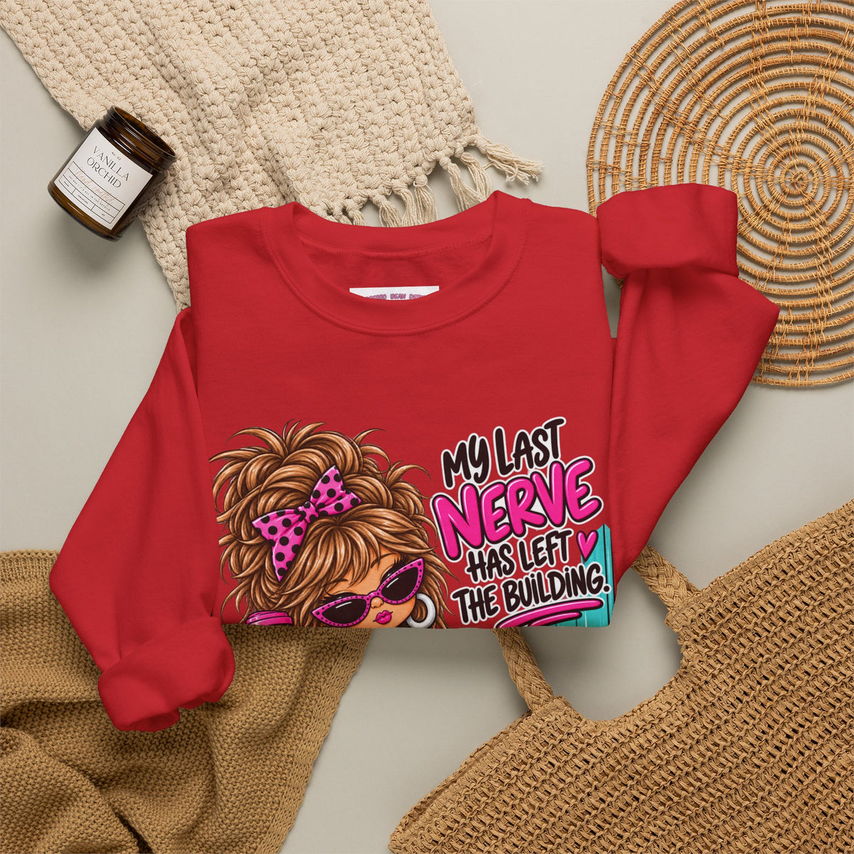 Crewneck Sweatshirt — "My Last Nerve Has Left the Building" Graphic
