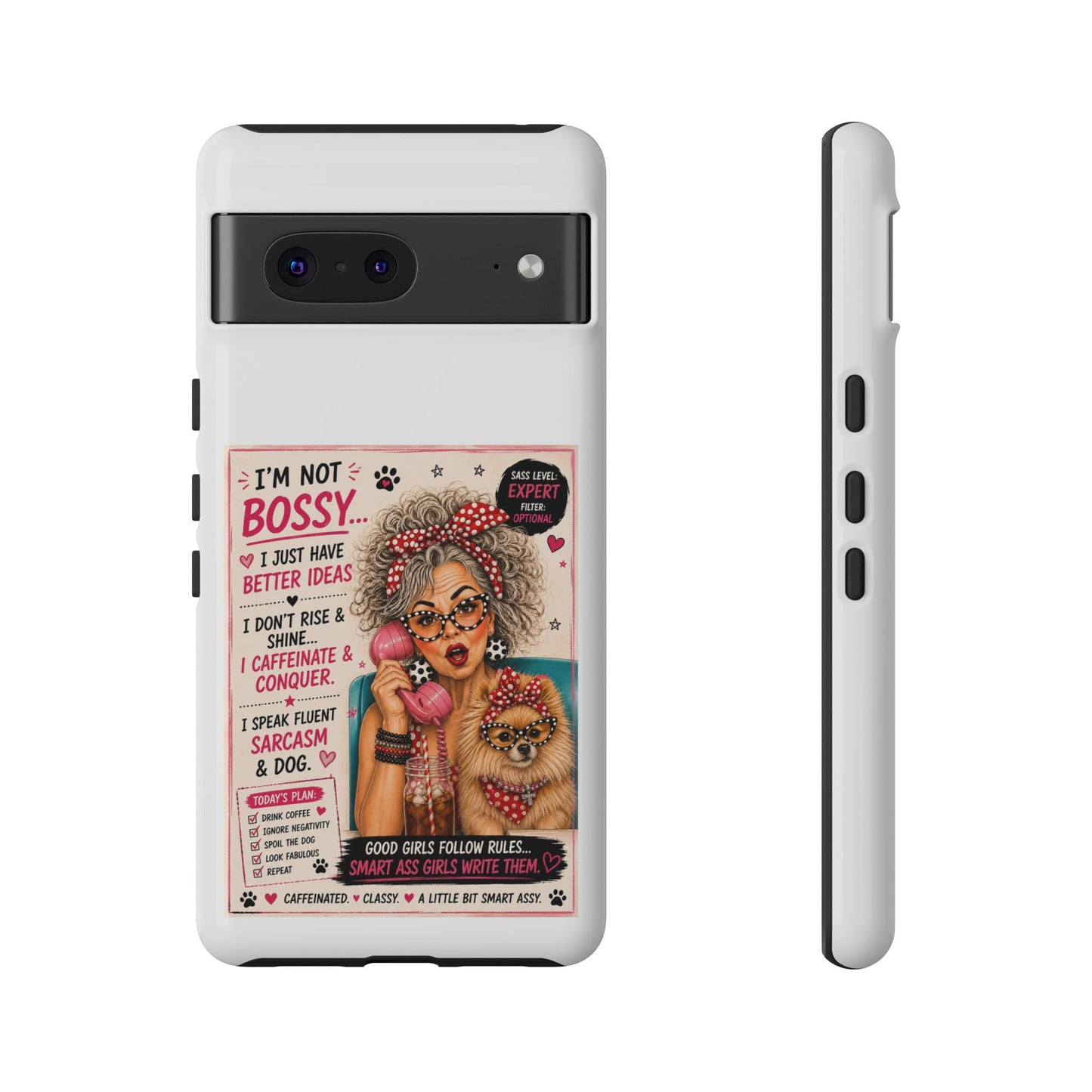 Perky Pearl and Latte Phone Case — "I'm Not Bossy" Funny Dog Lover & Sarcastic Woman Protective Tough Case