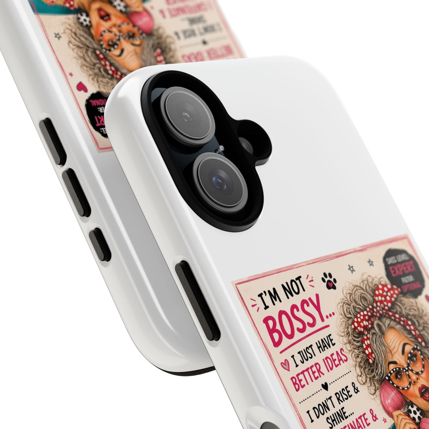 Perky Pearl and Latte Phone Case — "I'm Not Bossy" Funny Dog Lover & Sarcastic Woman Protective Tough Case