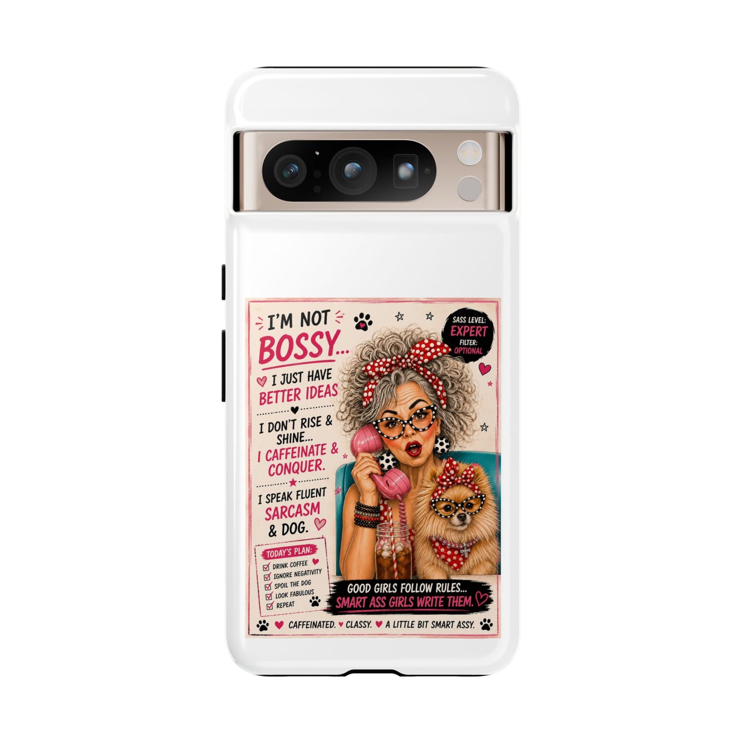 Perky Pearl and Latte Phone Case — "I'm Not Bossy" Funny Dog Lover & Sarcastic Woman Protective Tough Case