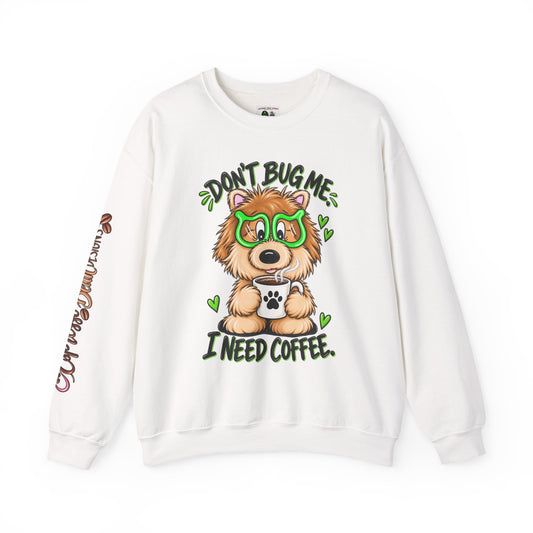 Coffee Pom Sweatshirt — "Don't Bug Me I Need Coffee" Cozy Crewneck