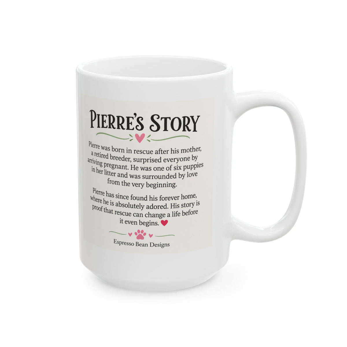 Pierre rescue from Sophia’s Gracie Ceramic Coffee Cup (11oz, 15oz)