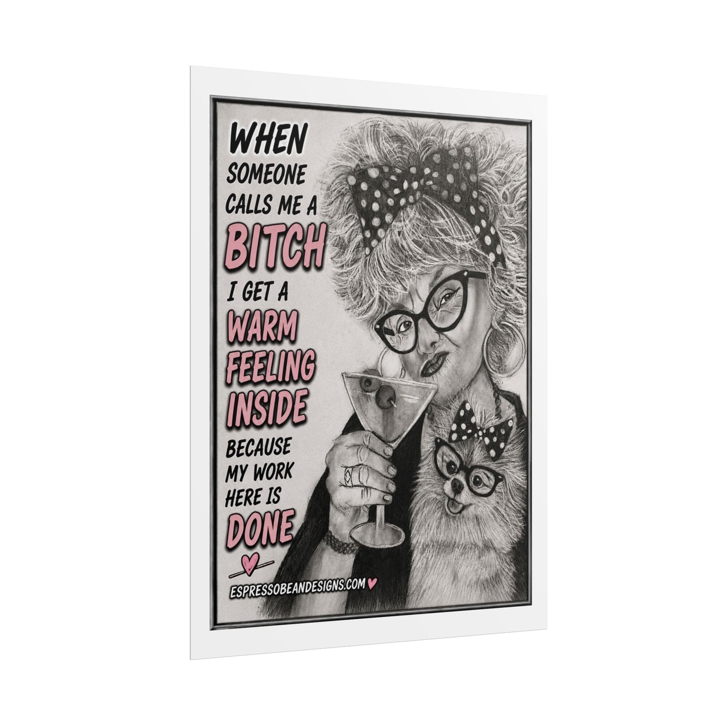 Rolled Poster — Vintage Glam 'When Someone Calls Me a Bitch' Humorous Wall Art