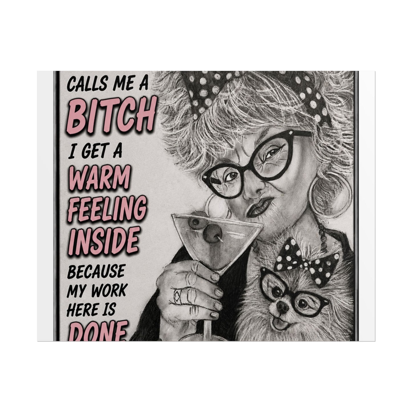 Rolled Poster — Vintage Glam 'When Someone Calls Me a Bitch' Humorous Wall Art