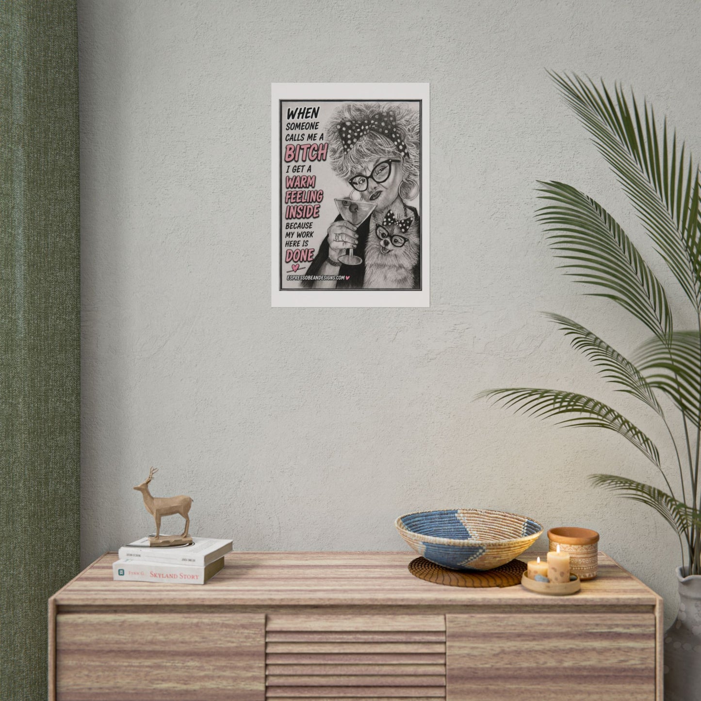 Rolled Poster — Vintage Glam 'When Someone Calls Me a Bitch' Humorous Wall Art