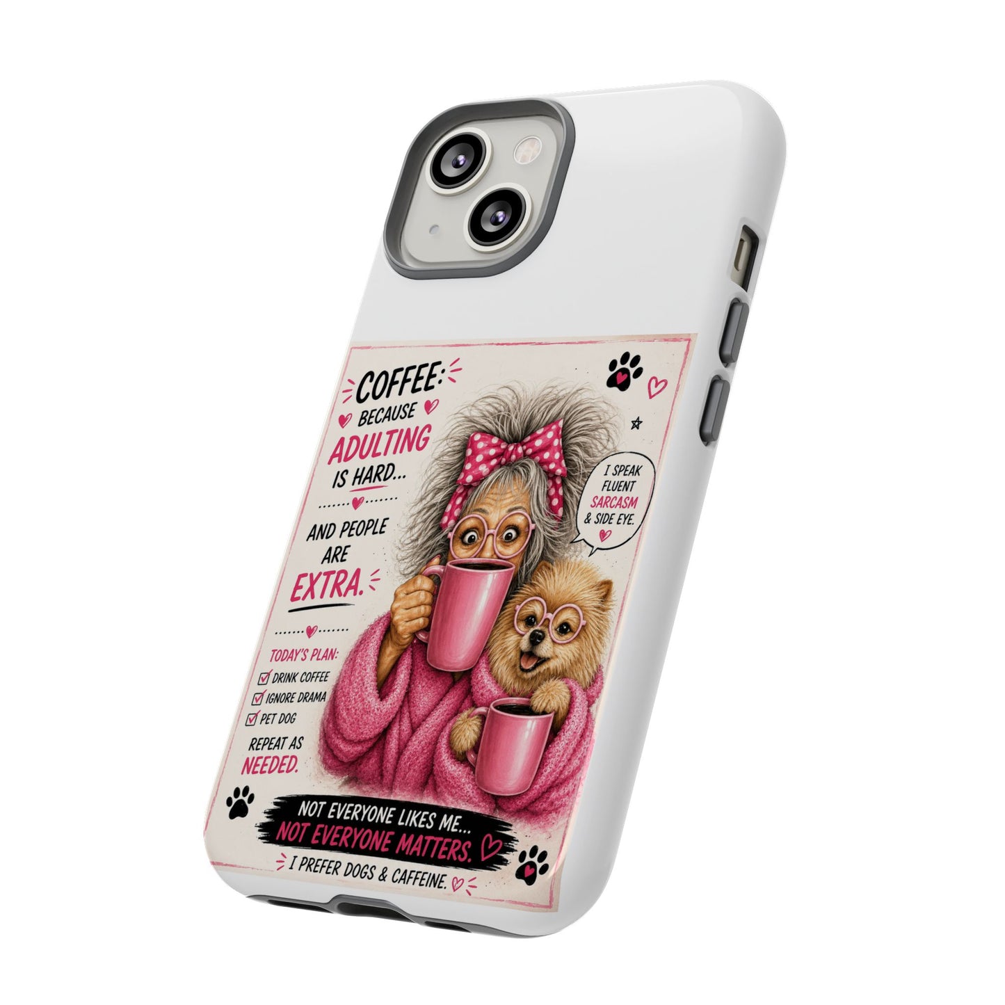 Perky Pearl and LattePhone Case — Funny "Adulting Is Hard" Cozy Design
