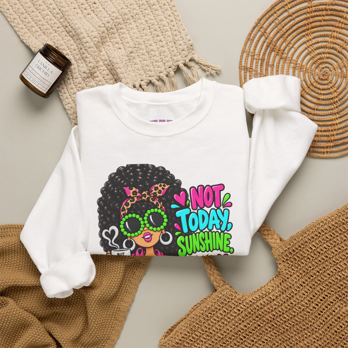 Not Today Sunshine Crewneck Sweatshirt