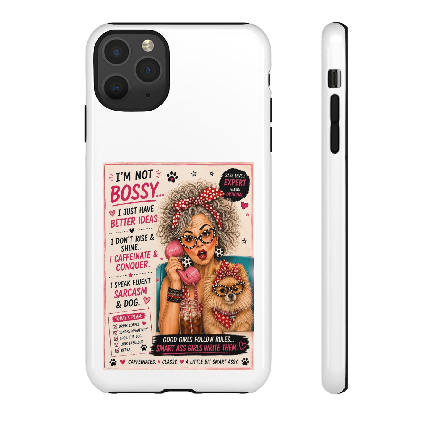 Perky Pearl and Latte Phone Case — "I'm Not Bossy" Funny Dog Lover & Sarcastic Woman Protective Tough Case