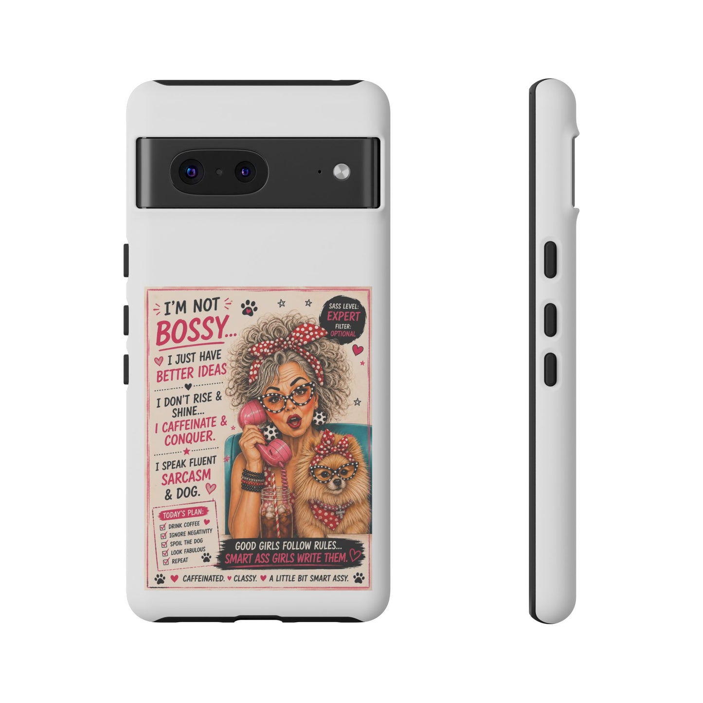 Perky Pearl and Latte Phone Case — "I'm Not Bossy" Funny Dog Lover & Sarcastic Woman Protective Tough Case