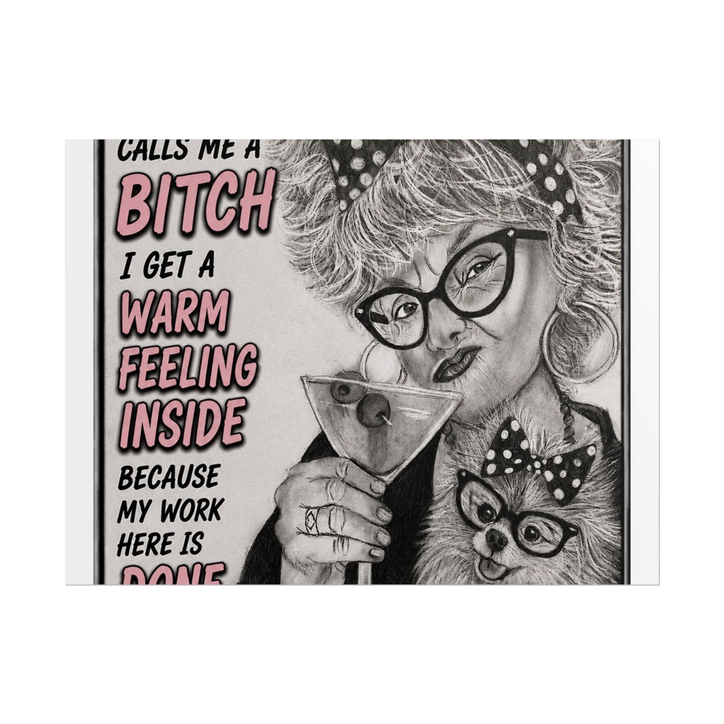 Rolled Poster — Vintage Glam 'When Someone Calls Me a Bitch' Humorous Wall Art