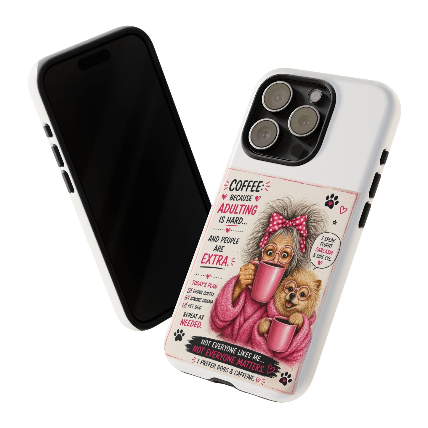 Perky Pearl and LattePhone Case — Funny "Adulting Is Hard" Cozy Design