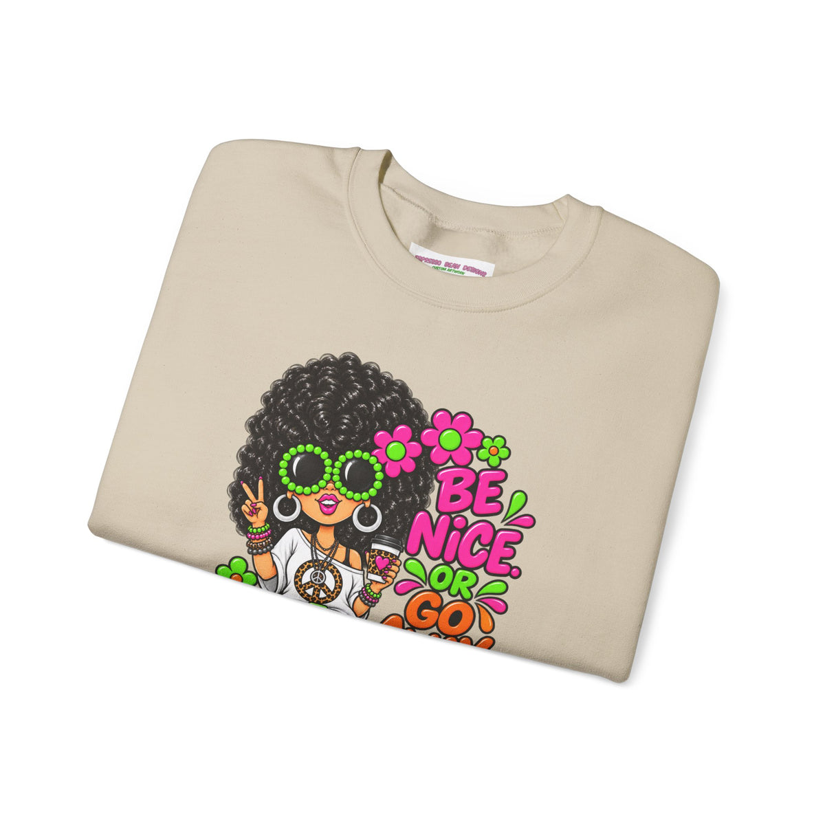 Crewneck Sweatshirt — 'Be Nice or Go Away' Retro Afro Girl & Puppy Floral Design