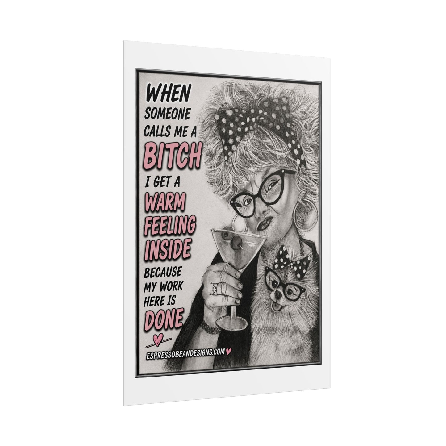 Rolled Poster — Vintage Glam 'When Someone Calls Me a Bitch' Humorous Wall Art