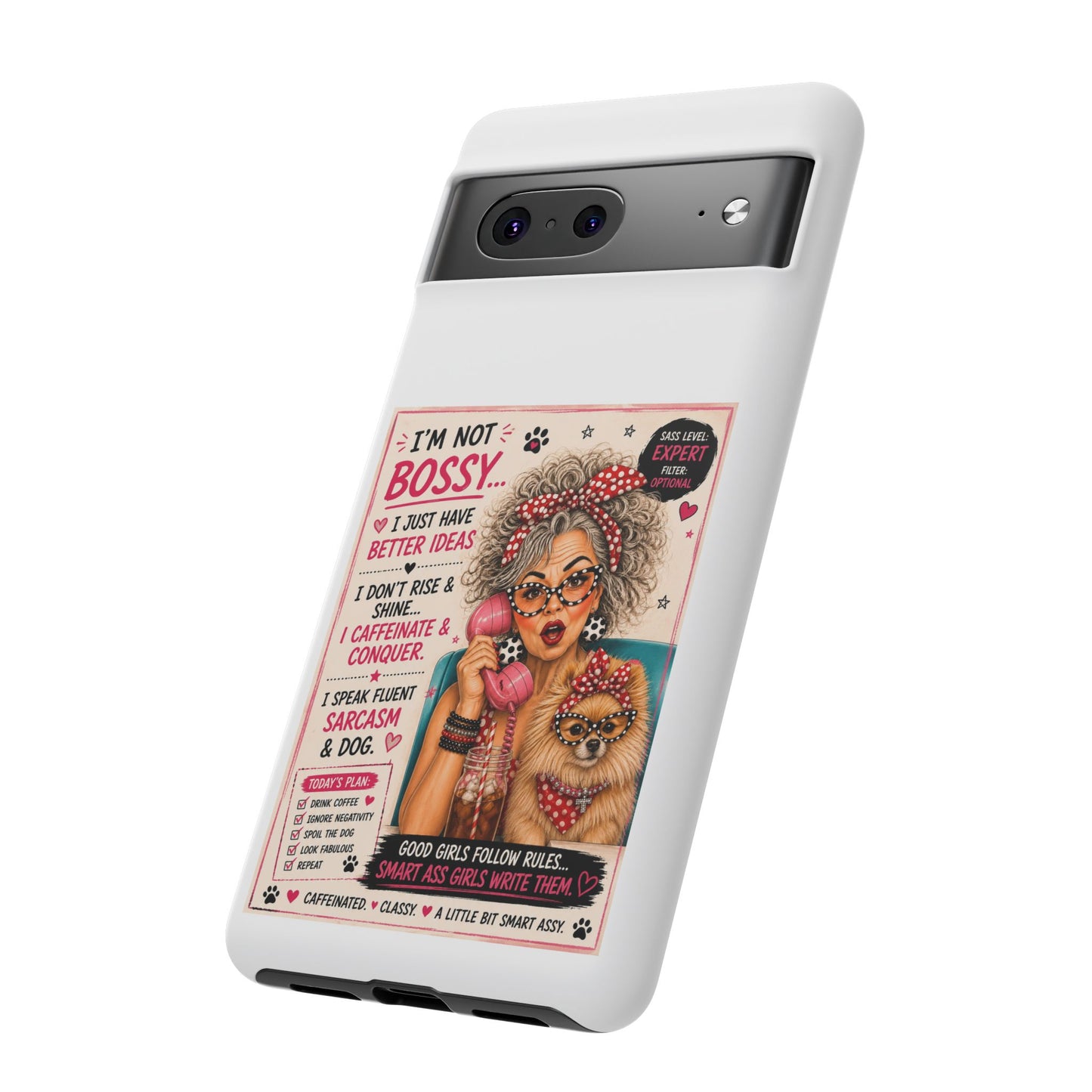 Perky Pearl and Latte Phone Case — "I'm Not Bossy" Funny Dog Lover & Sarcastic Woman Protective Tough Case