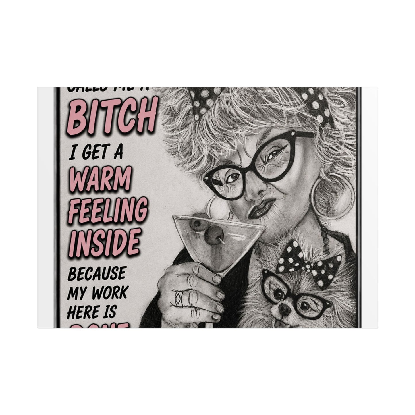 Rolled Poster — Vintage Glam 'When Someone Calls Me a Bitch' Humorous Wall Art