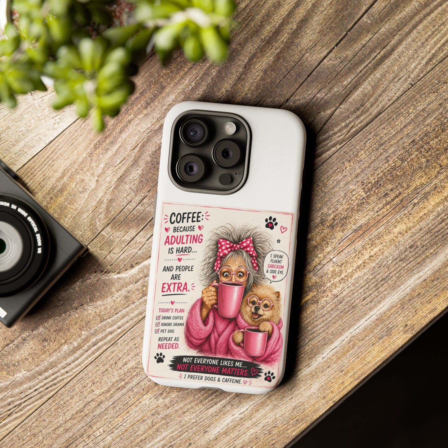 Perky Pearl and LattePhone Case — Funny "Adulting Is Hard" Cozy Design