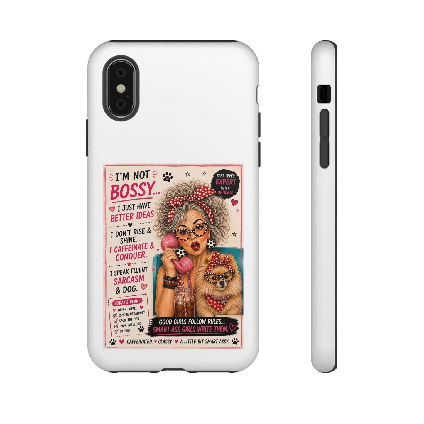 Perky Pearl and Latte Phone Case — "I'm Not Bossy" Funny Dog Lover & Sarcastic Woman Protective Tough Case