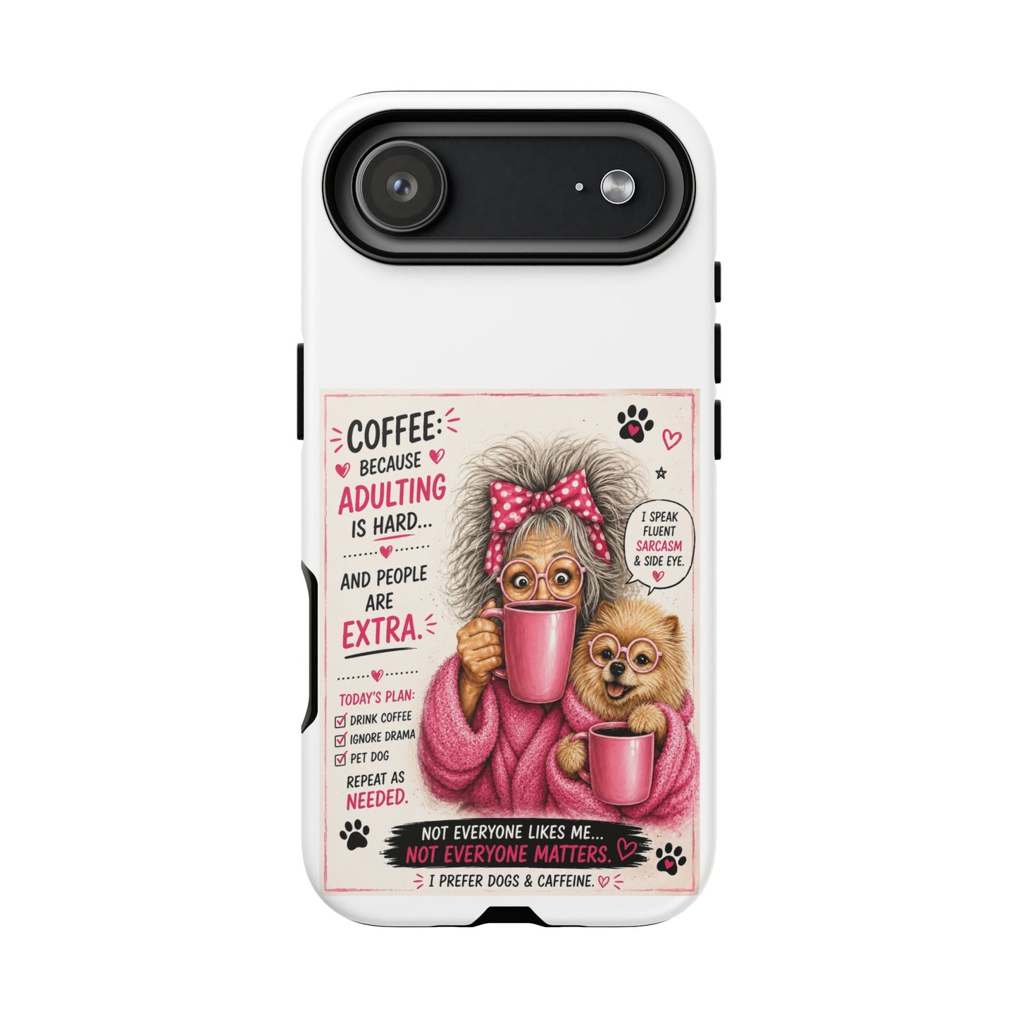 Perky Pearl and LattePhone Case — Funny "Adulting Is Hard" Cozy Design