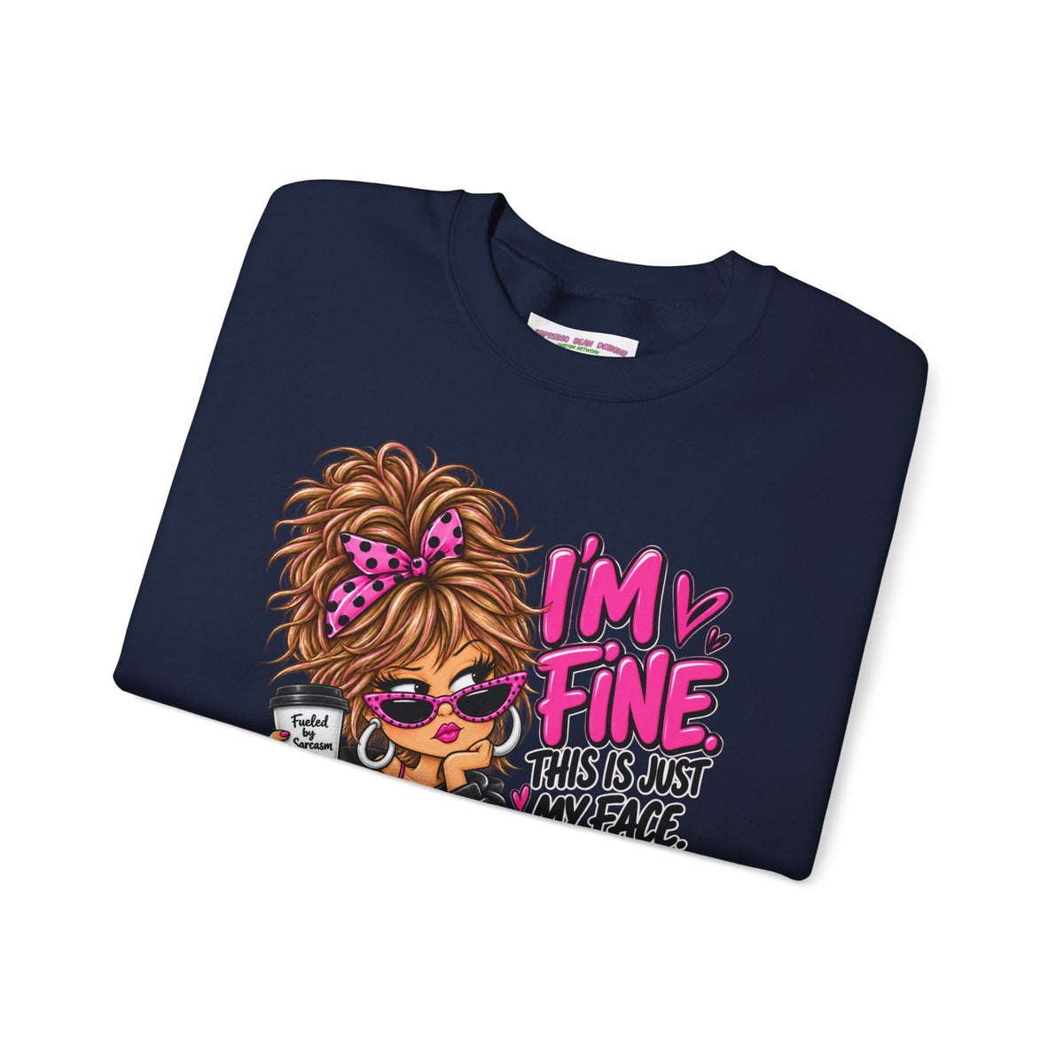 I'm Fine Graphic Sweatshirt — 'This Is Just My Face' Cozy Crewneck