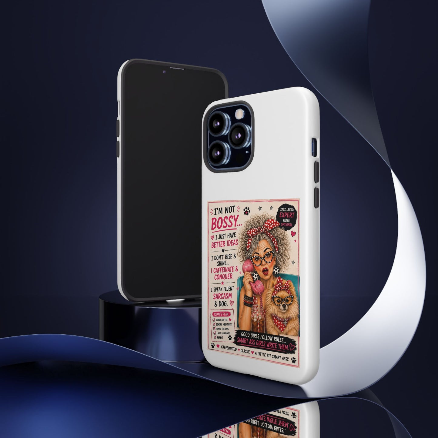 Perky Pearl and Latte Phone Case — "I'm Not Bossy" Funny Dog Lover & Sarcastic Woman Protective Tough Case