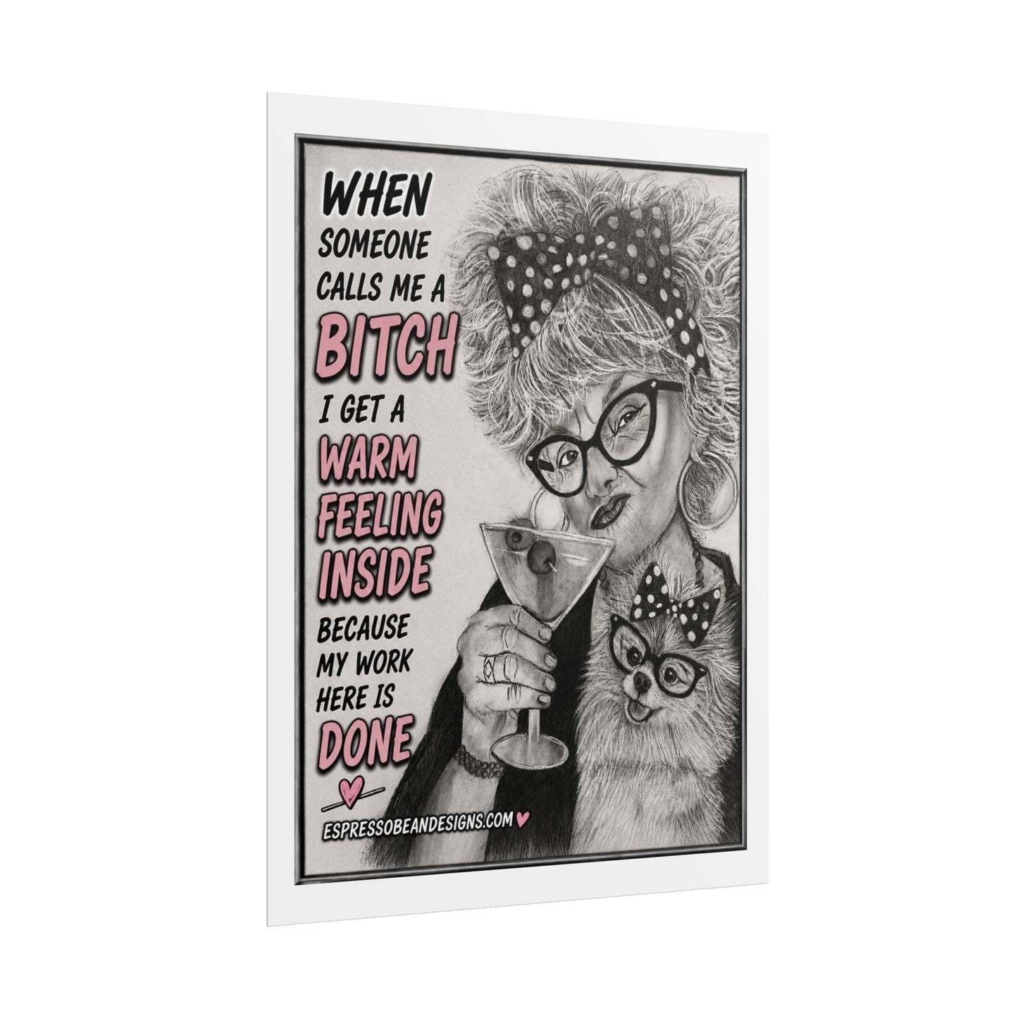 Rolled Poster — Vintage Glam 'When Someone Calls Me a Bitch' Humorous Wall Art