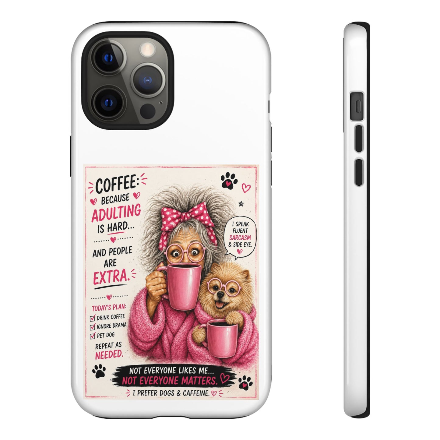 Perky Pearl and LattePhone Case — Funny "Adulting Is Hard" Cozy Design