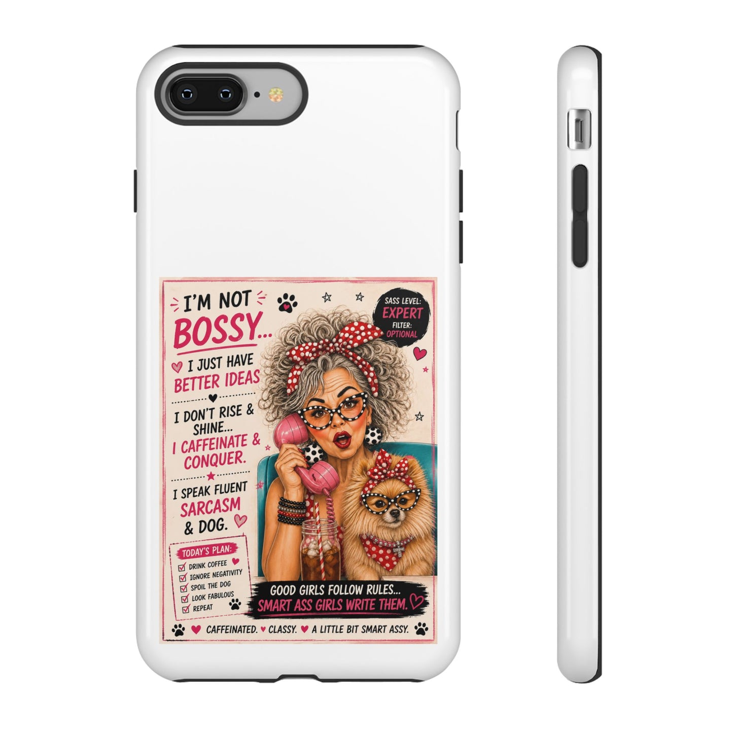 Perky Pearl and Latte Phone Case — "I'm Not Bossy" Funny Dog Lover & Sarcastic Woman Protective Tough Case