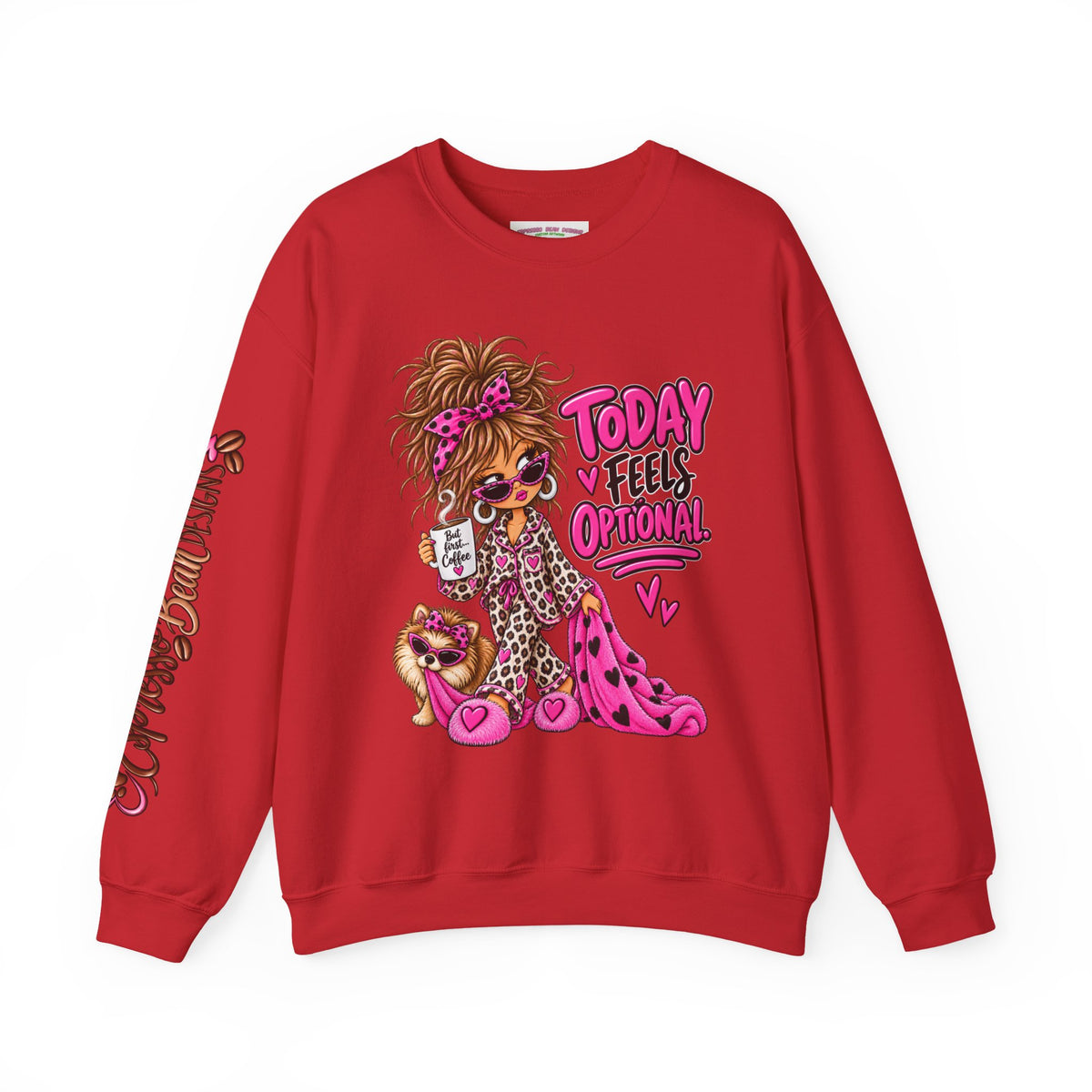 Crewneck Sweatshirt — "Today I Feel Optional" Cute Leopard Girl Graphic