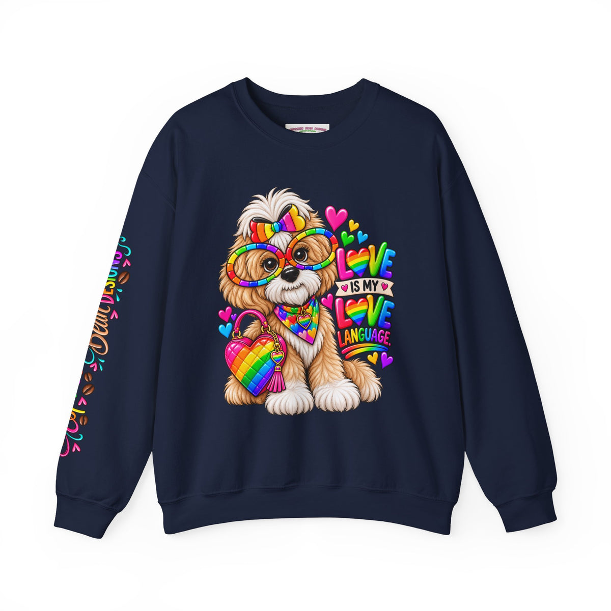 Rainbow Pup Crewneck Sweatshirt — "Love Is My Love Language" Cute Pride Dog Graphic