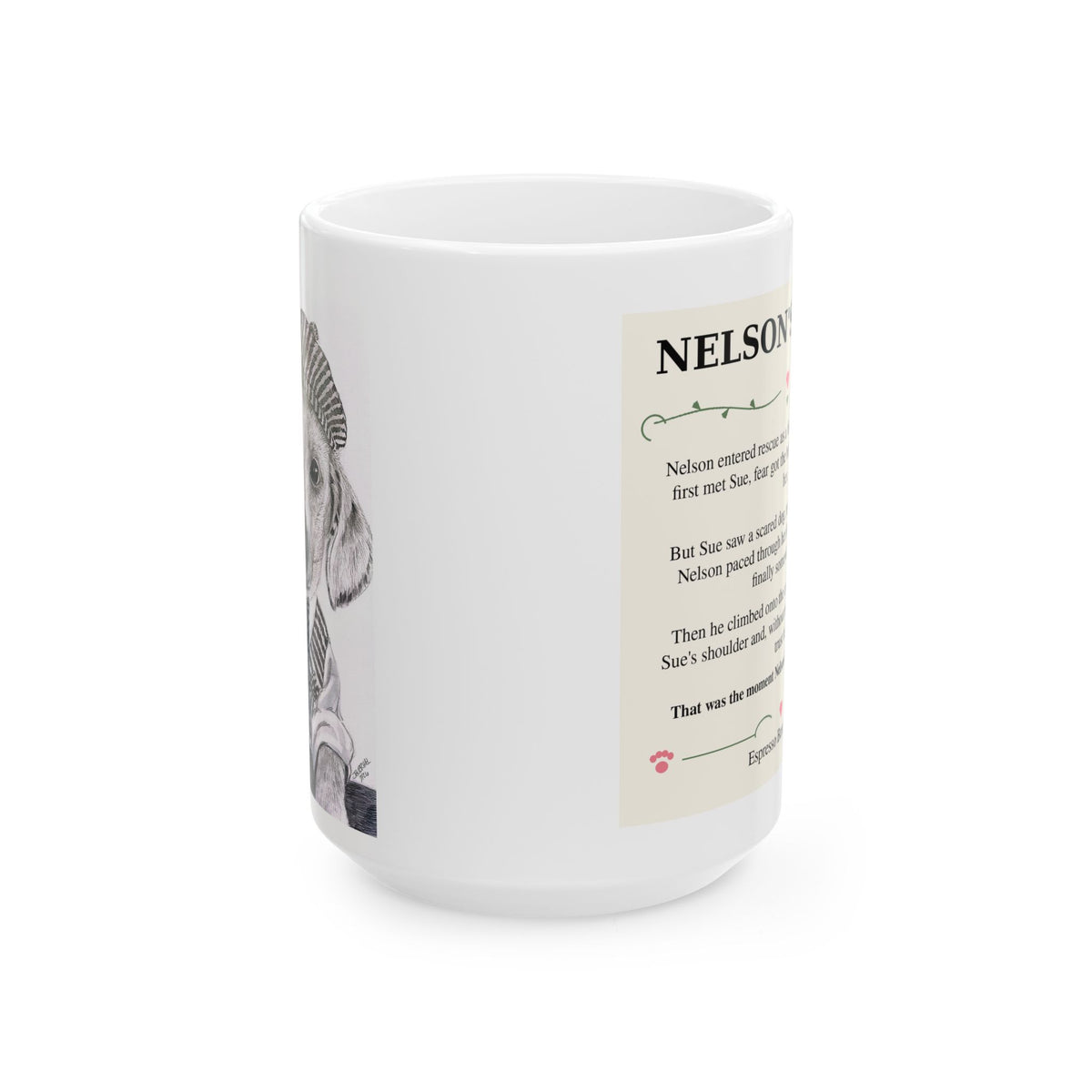 Nelson rescue Ceramic Mug — Inspirational Quote Coffee Cup (11oz/15oz)