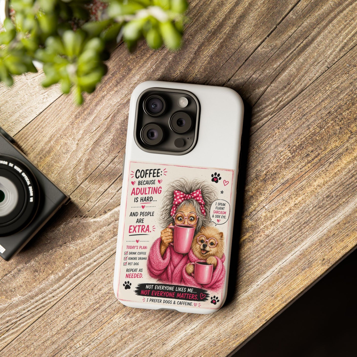 Perky Pearl and LattePhone Case — Funny "Adulting Is Hard" Cozy Design