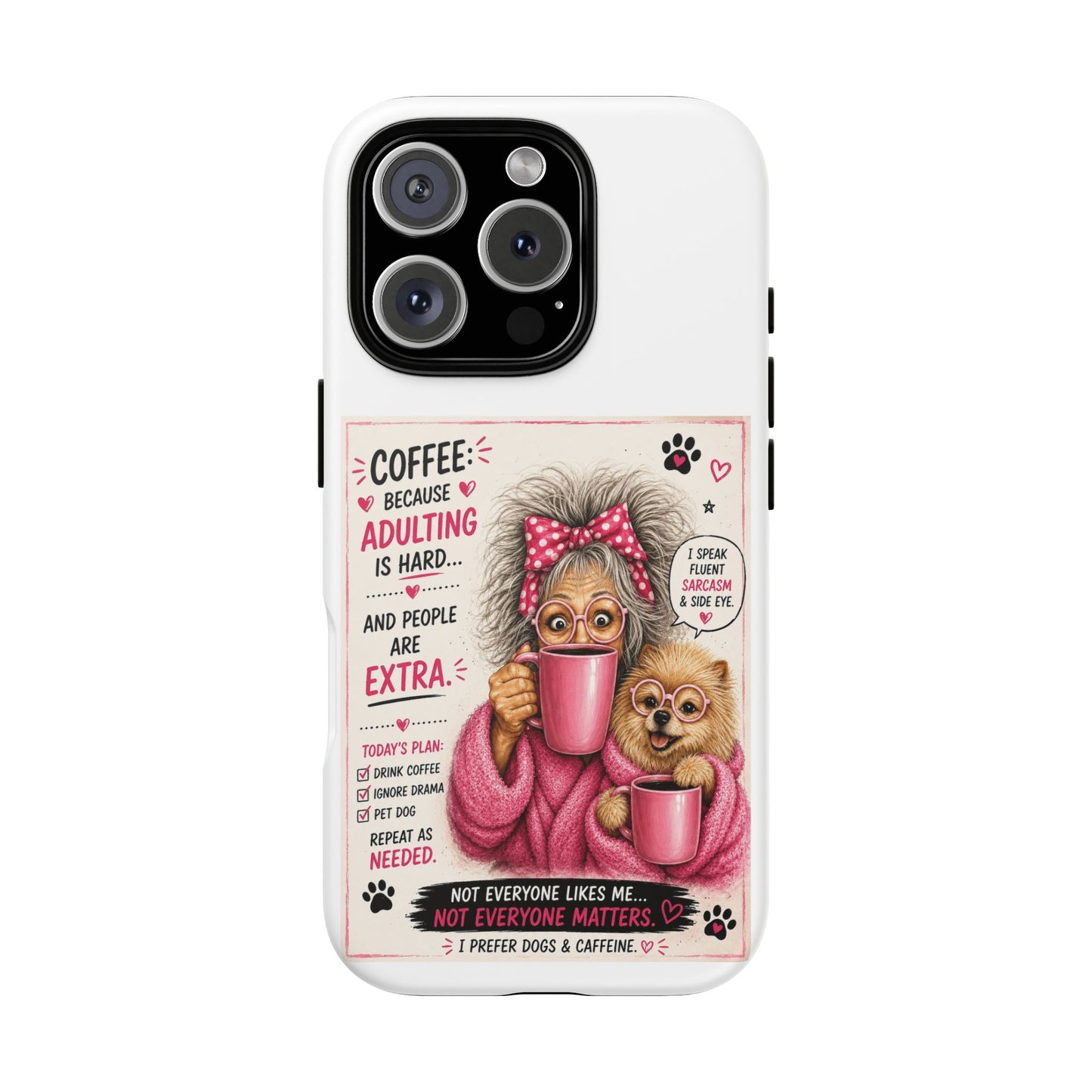 Perky Pearl and LattePhone Case — Funny "Adulting Is Hard" Cozy Design