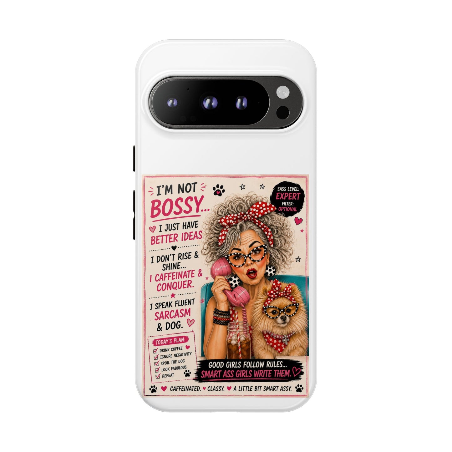 Perky Pearl and Latte Phone Case — "I'm Not Bossy" Funny Dog Lover & Sarcastic Woman Protective Tough Case