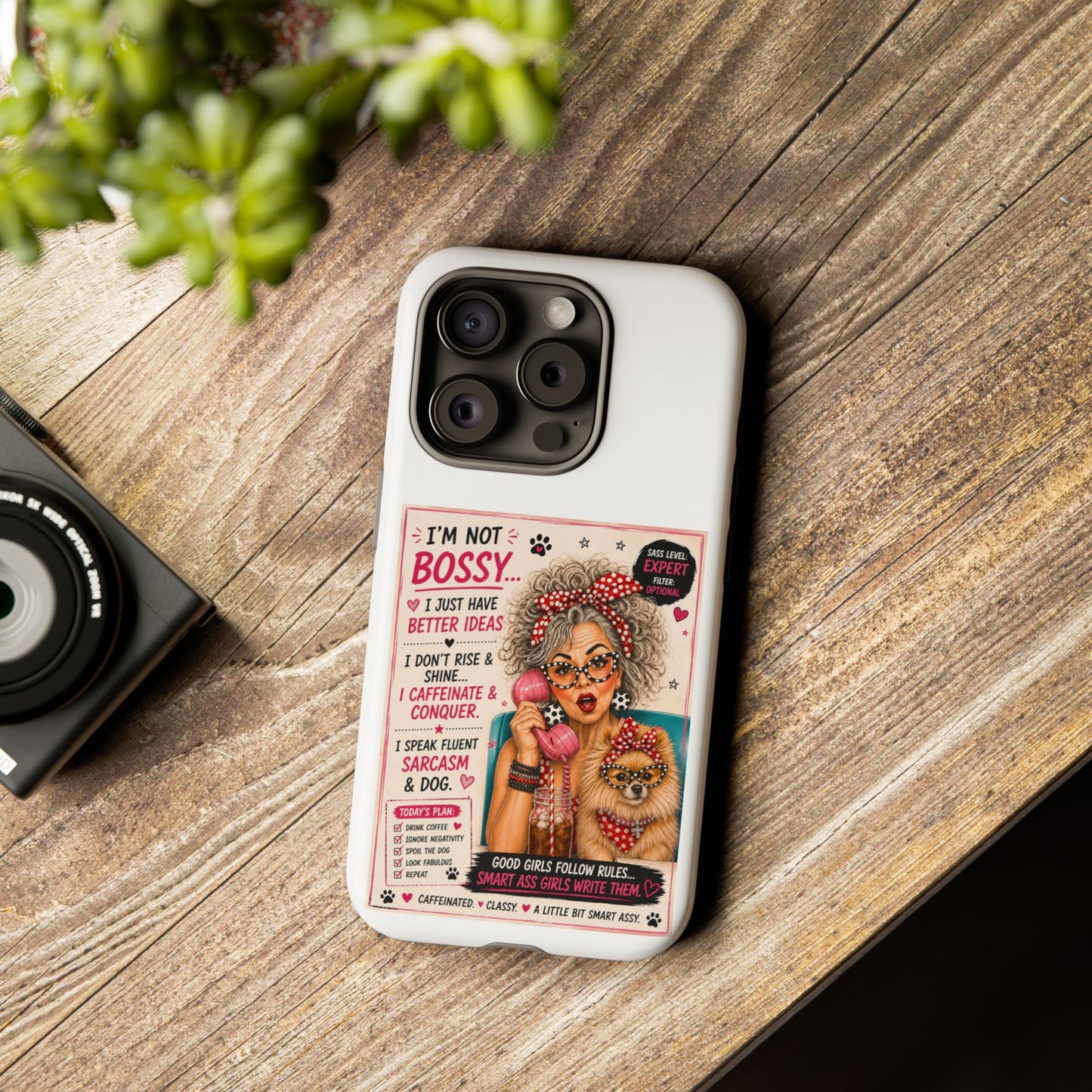 Perky Pearl and Latte Phone Case — "I'm Not Bossy" Funny Dog Lover & Sarcastic Woman Protective Tough Case