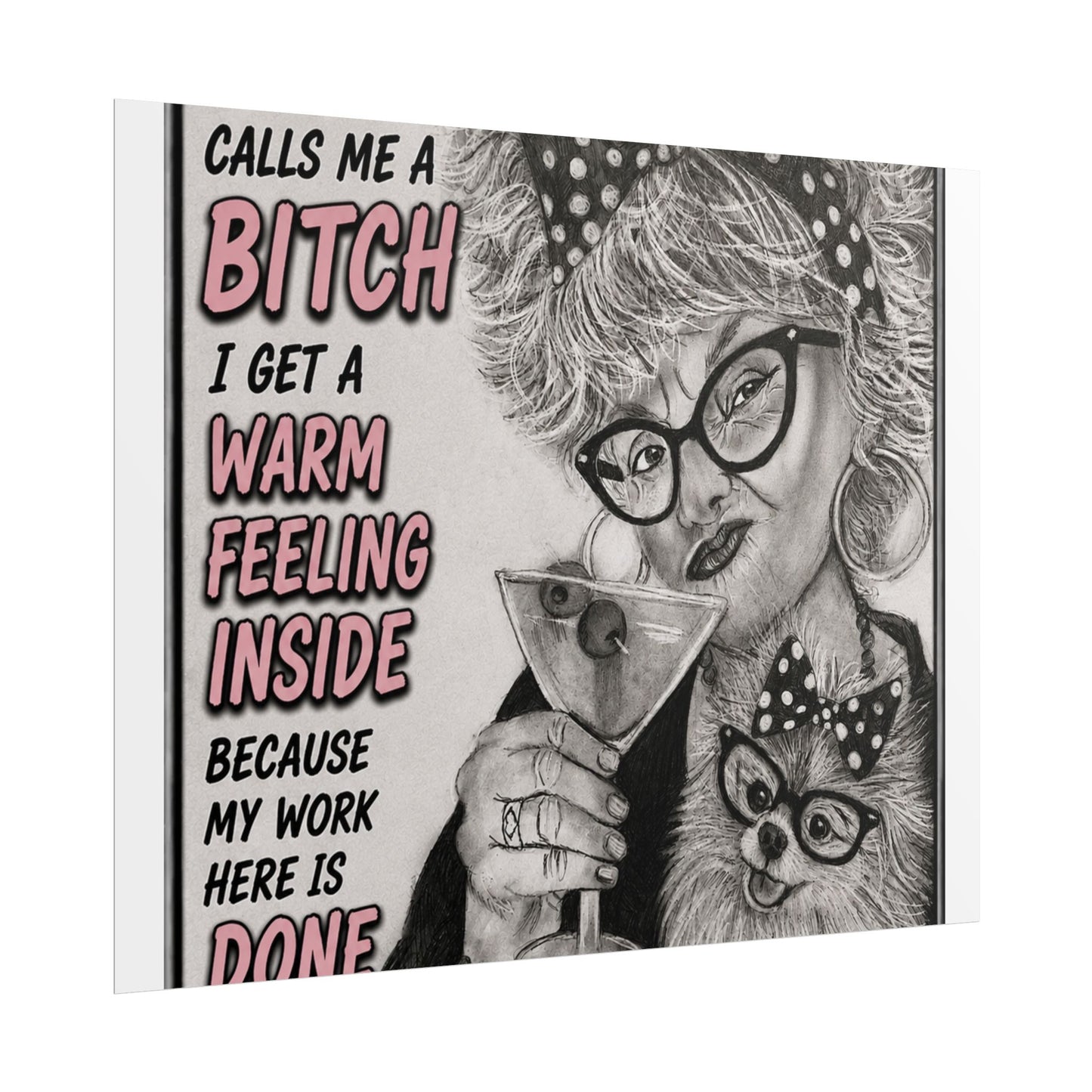 Rolled Poster — Vintage Glam 'When Someone Calls Me a Bitch' Humorous Wall Art