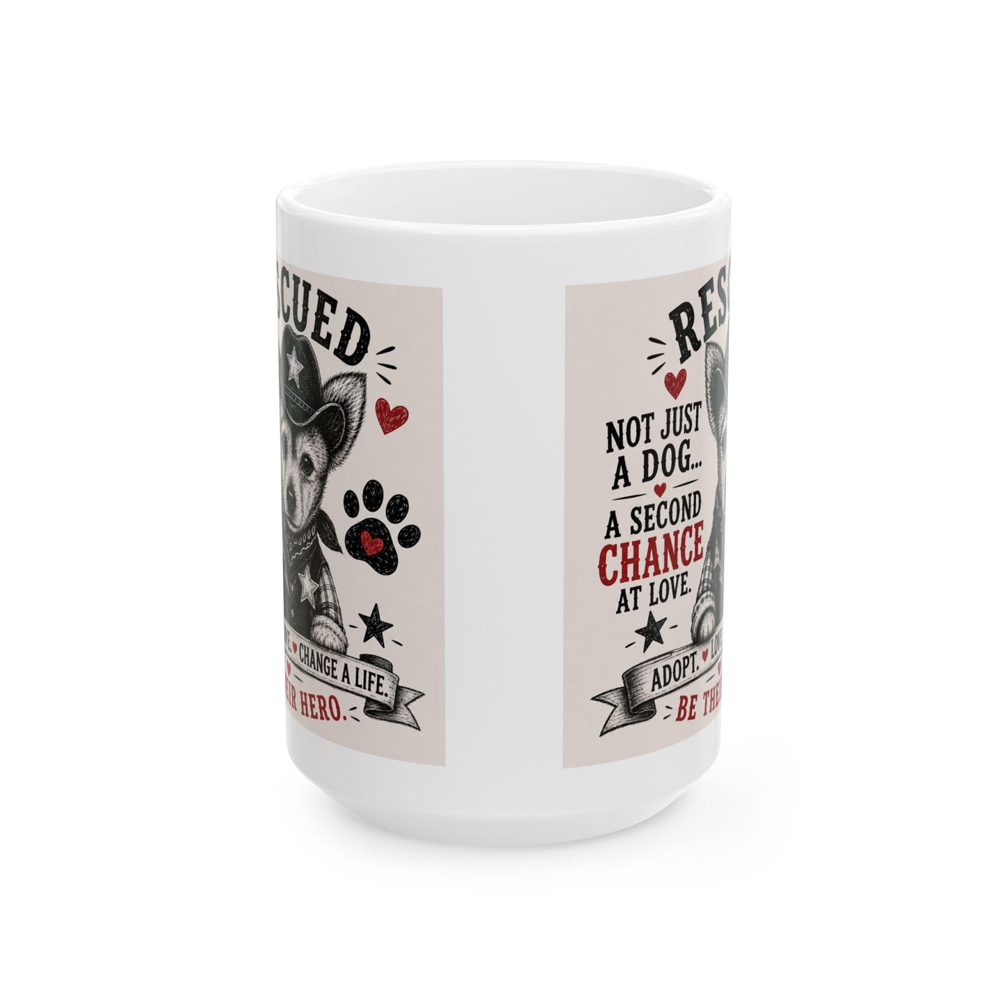 Rescued Dog Mug — “Not Just a Dog, A Second Chance” Ceramic Coffee Cup