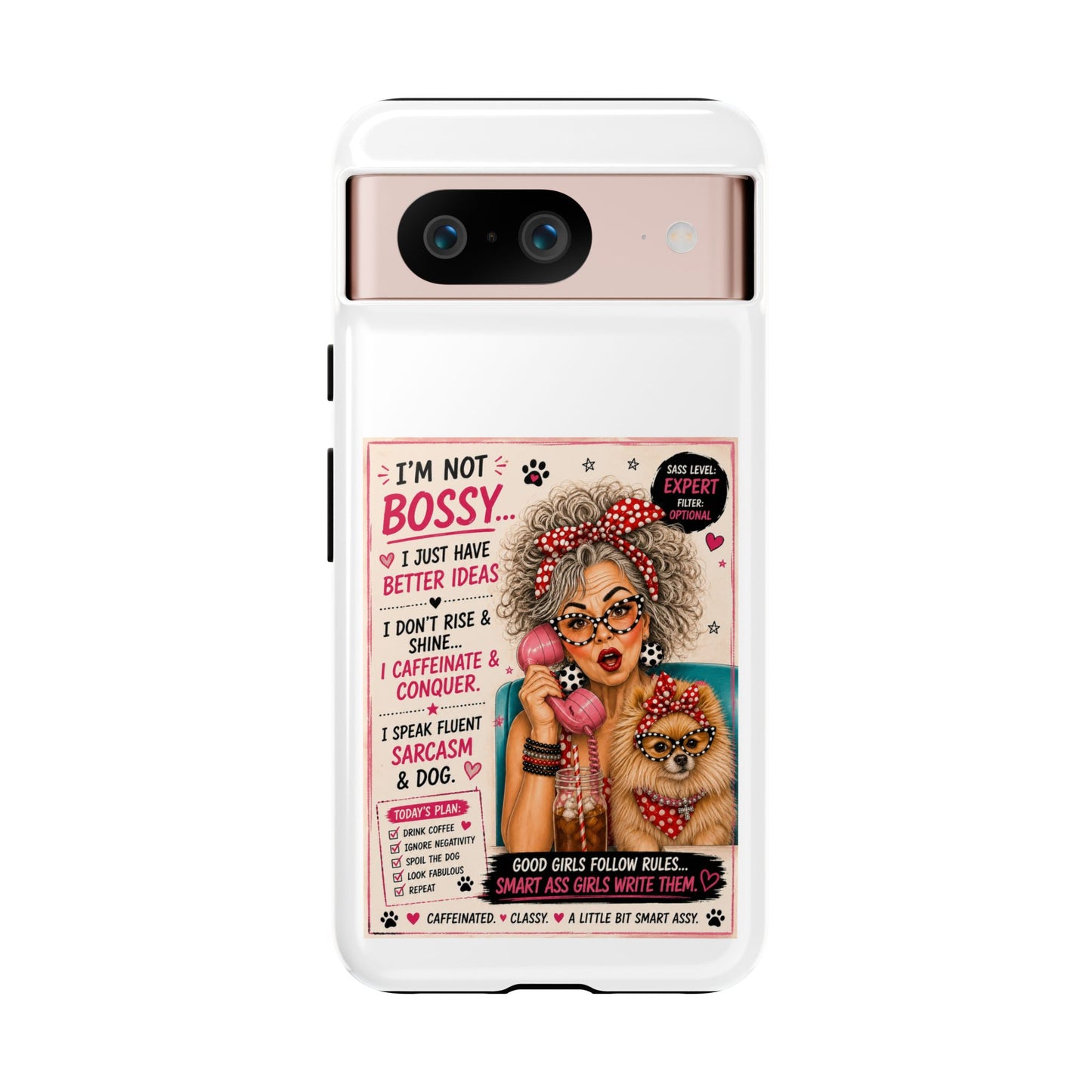Perky Pearl and Latte Phone Case — "I'm Not Bossy" Funny Dog Lover & Sarcastic Woman Protective Tough Case