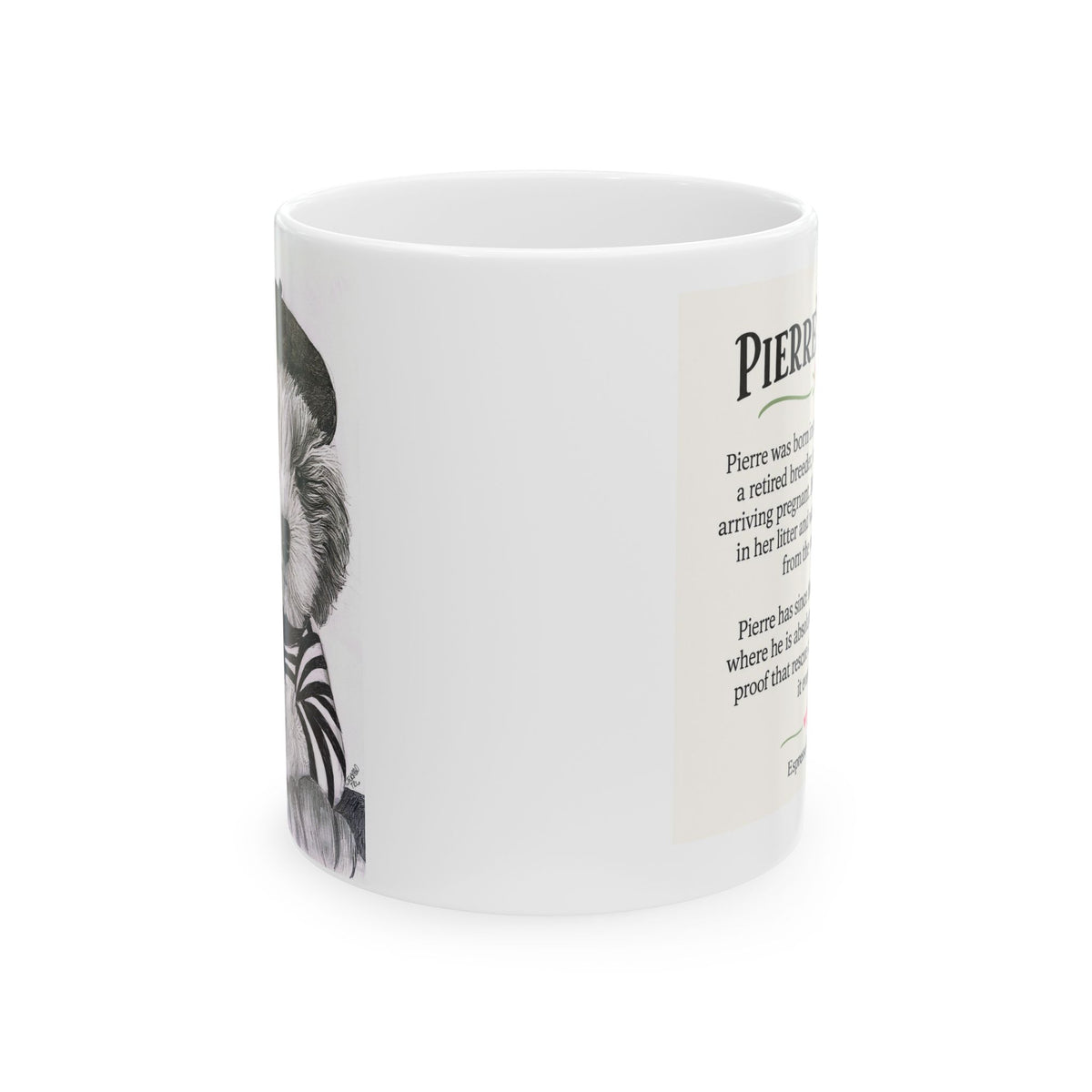Pierre rescue from Sophia’s Gracie Ceramic Coffee Cup (11oz, 15oz)