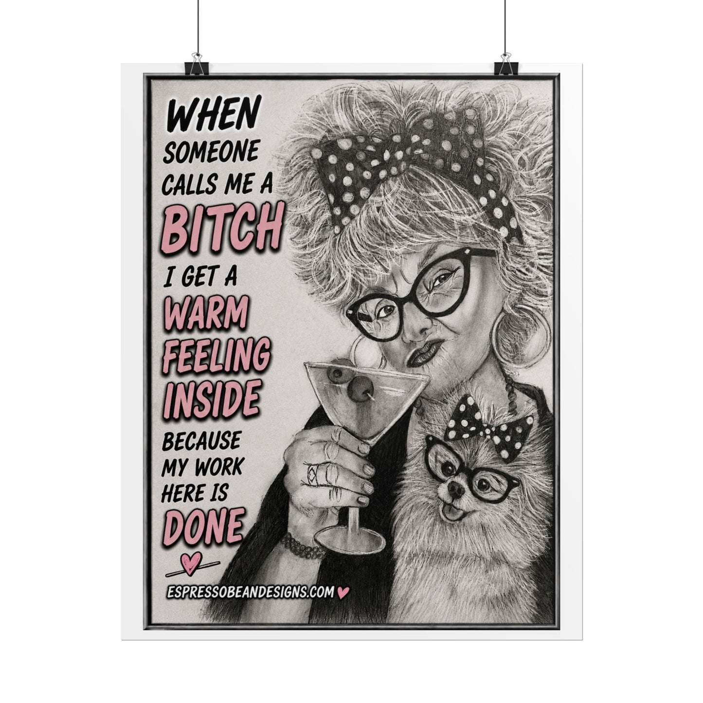 Rolled Poster — Vintage Glam 'When Someone Calls Me a Bitch' Humorous Wall Art