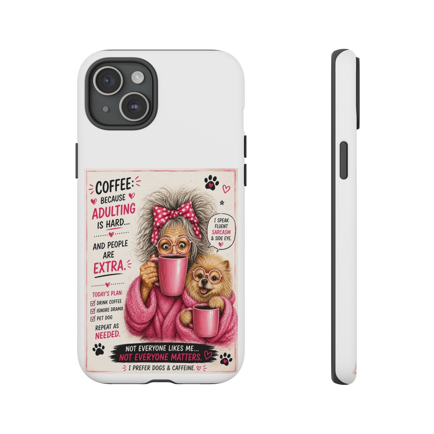 Perky Pearl and LattePhone Case — Funny "Adulting Is Hard" Cozy Design
