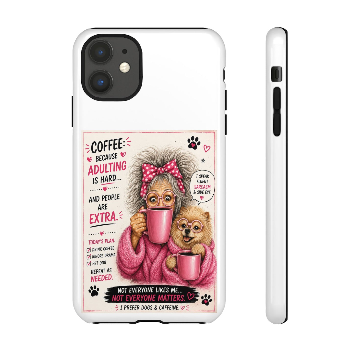 Perky Pearl and LattePhone Case — Funny "Adulting Is Hard" Cozy Design