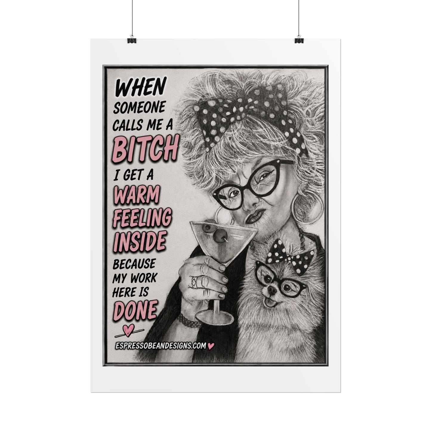 Rolled Poster — Vintage Glam 'When Someone Calls Me a Bitch' Humorous Wall Art