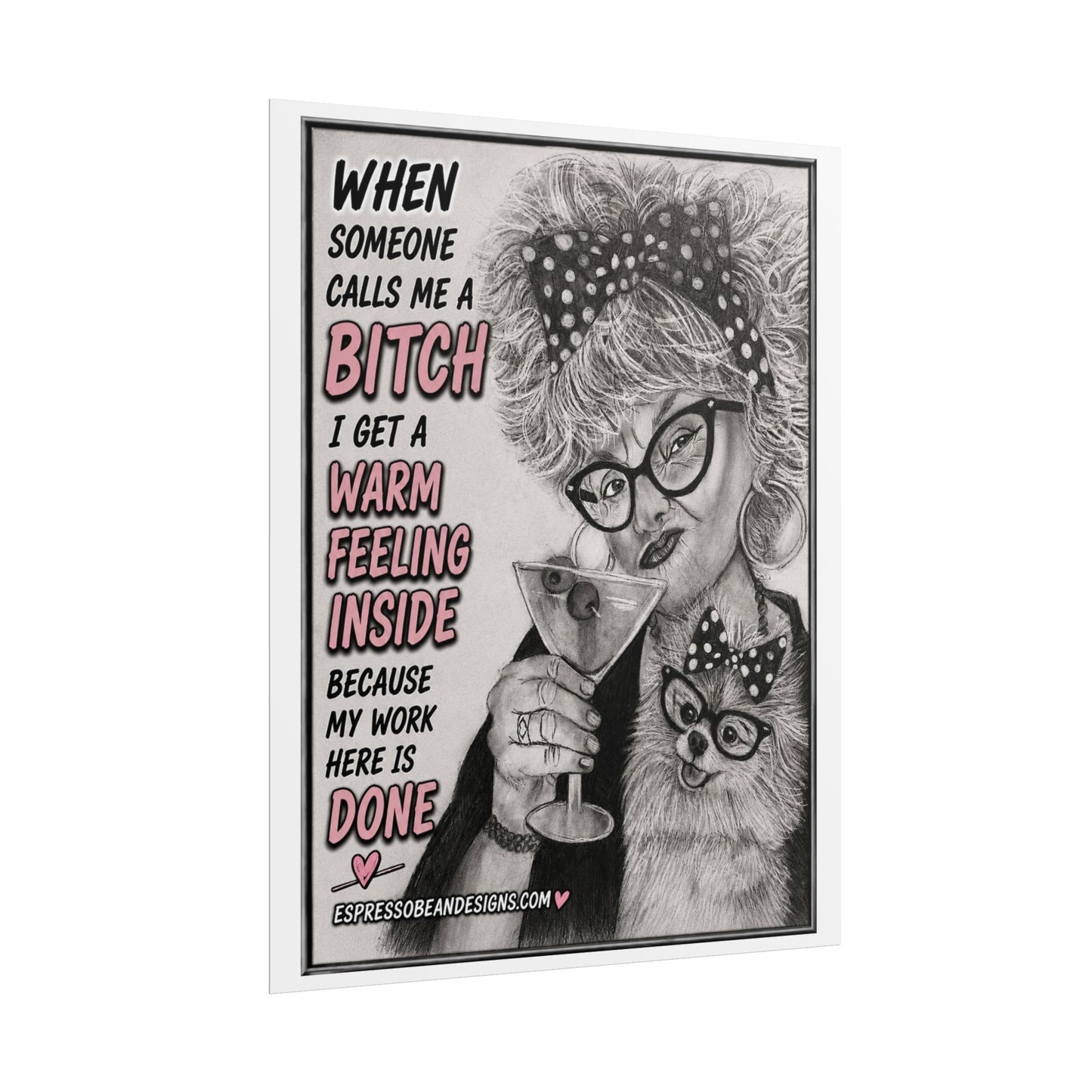 Rolled Poster — Vintage Glam 'When Someone Calls Me a Bitch' Humorous Wall Art