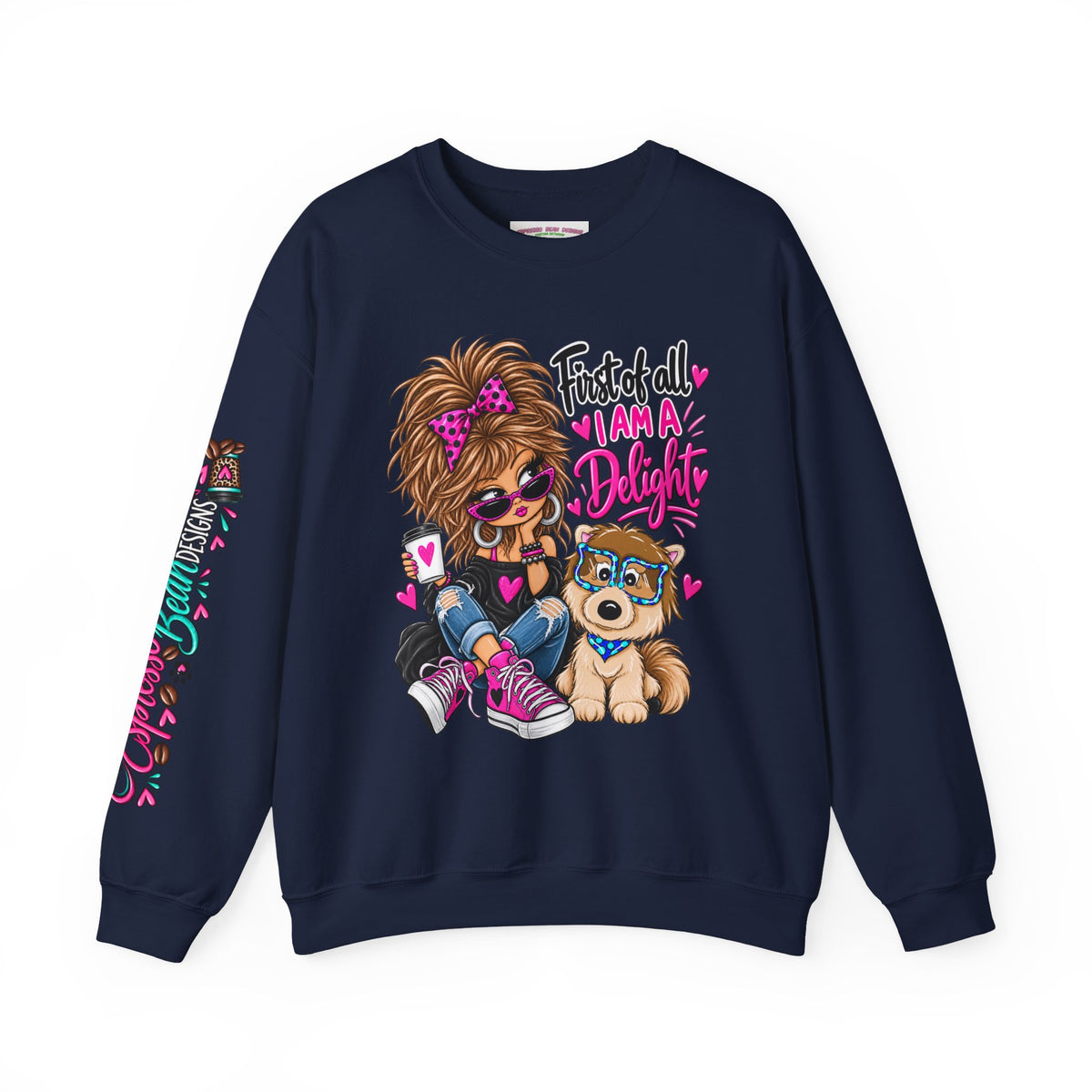 First of all I’m a delight Unisex Heavy Blend™ Crewneck Sweatshirt