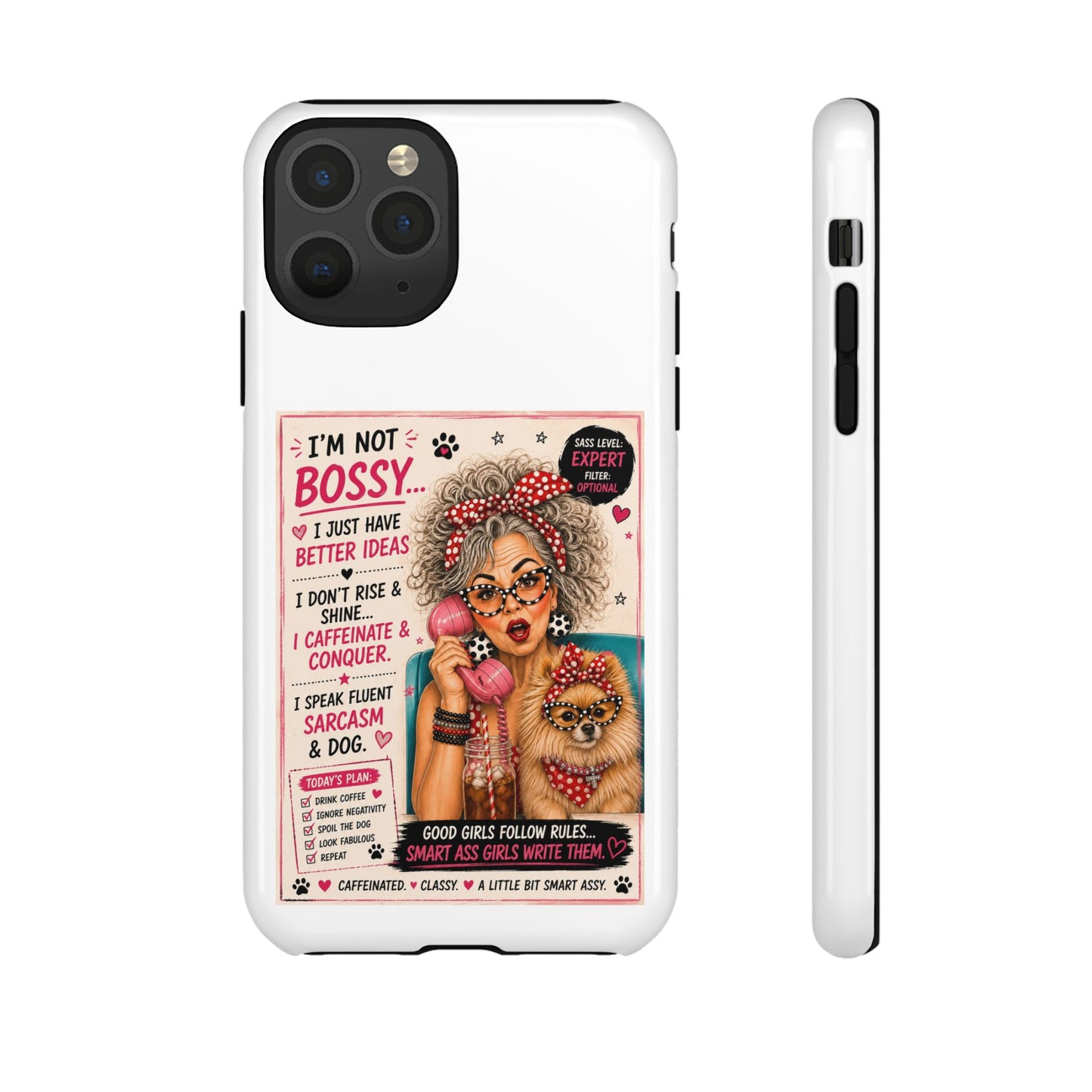 Perky Pearl and Latte Phone Case — "I'm Not Bossy" Funny Dog Lover & Sarcastic Woman Protective Tough Case