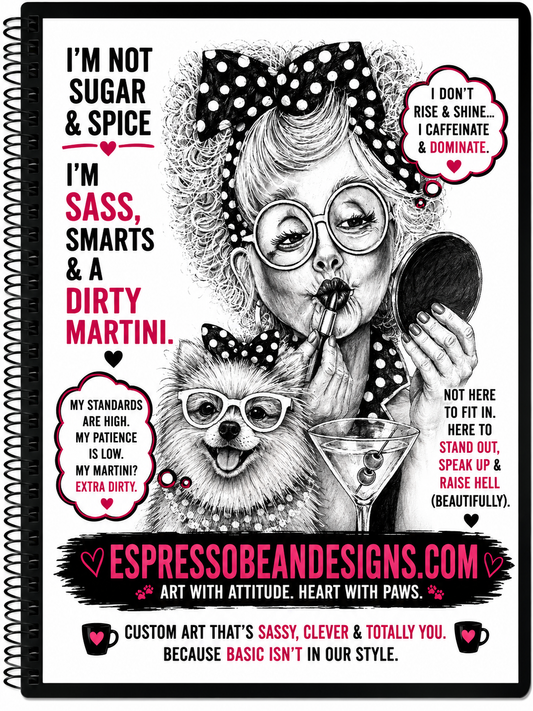 I’m Sass, Smarts & a Dirty Martini – 5” × 7” Spiral Notebook