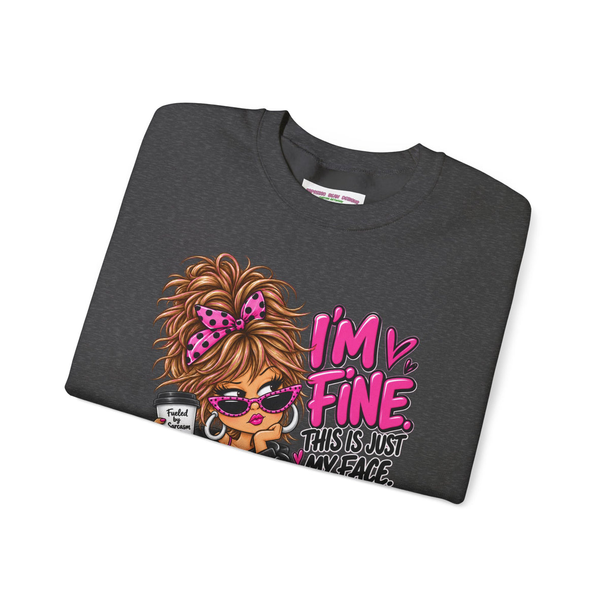 I'm Fine Graphic Sweatshirt — 'This Is Just My Face' Cozy Crewneck