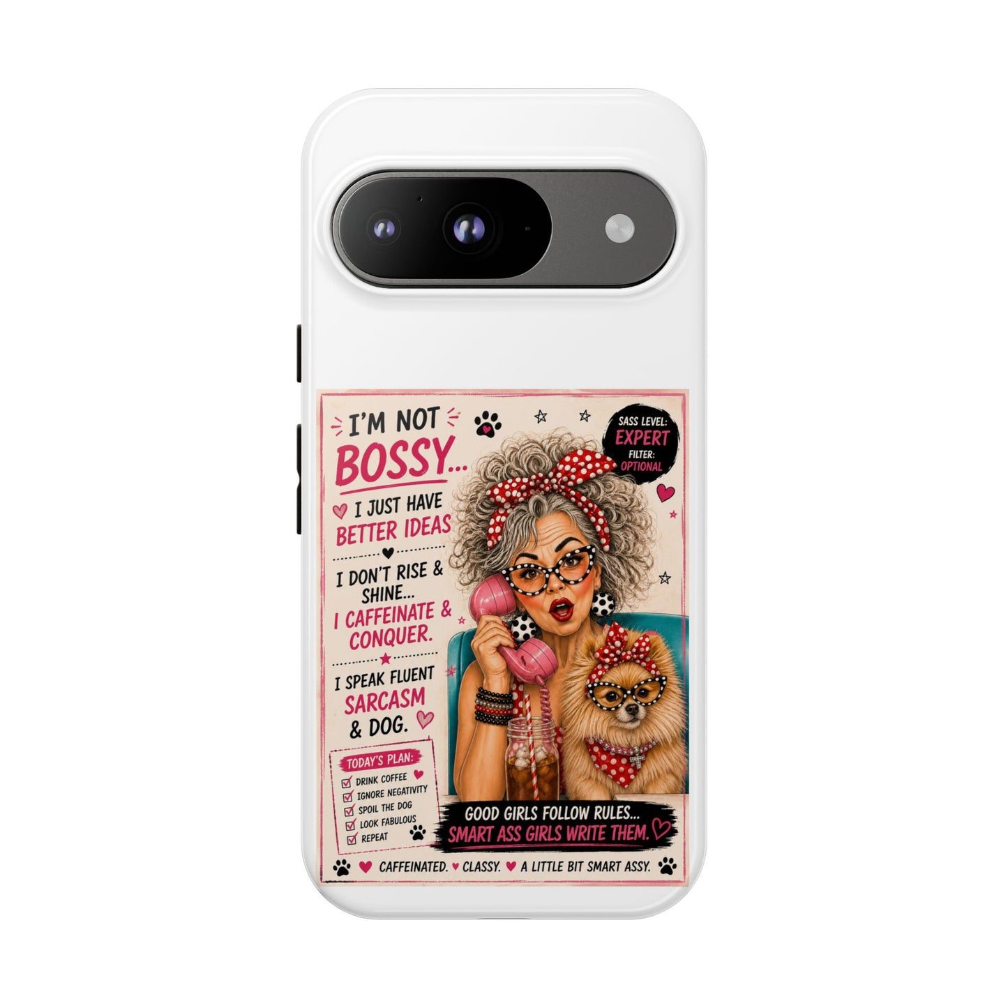 Perky Pearl and Latte Phone Case — "I'm Not Bossy" Funny Dog Lover & Sarcastic Woman Protective Tough Case