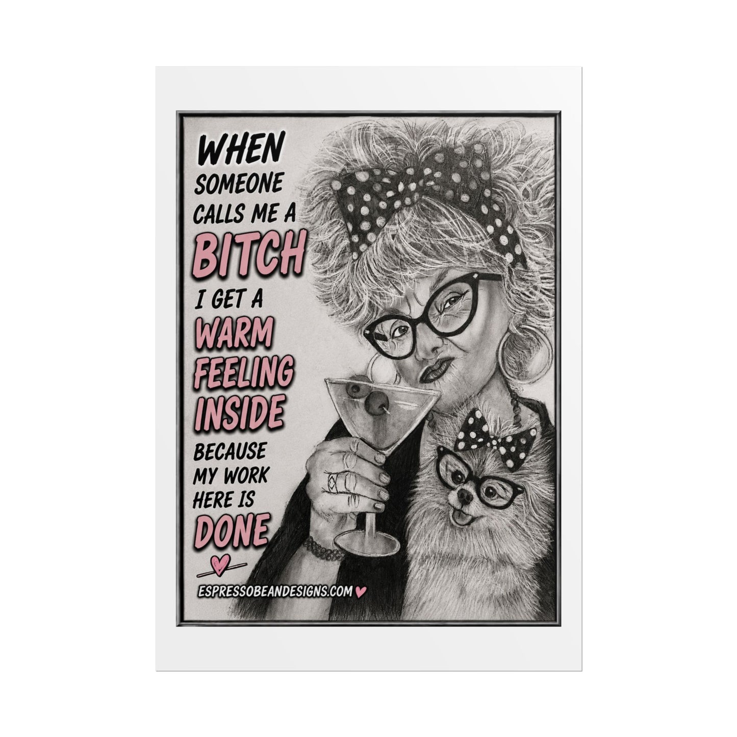 Rolled Poster — Vintage Glam 'When Someone Calls Me a Bitch' Humorous Wall Art